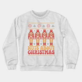 Nutcracker Jamboree: Nuts About Christmas Ugly Sweater Crewneck Sweatshirt